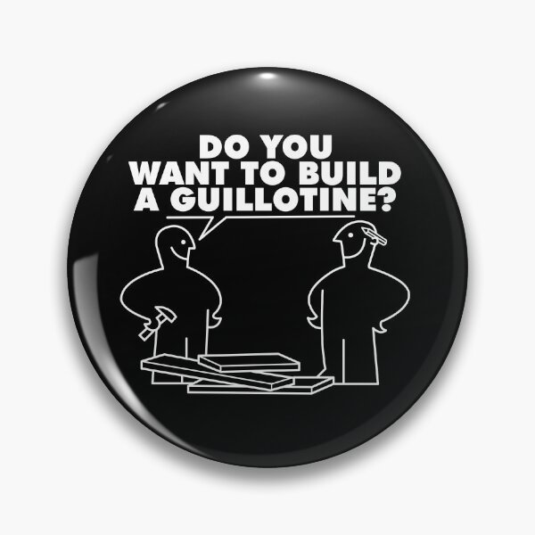 Item preview, Do you want to build a guillotine? designed and sold by remerasnerdas.