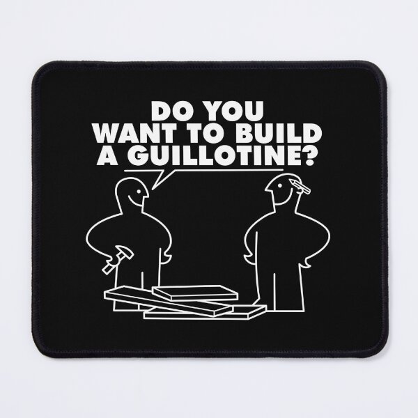 Item preview, Do you want to build a guillotine? designed and sold by remerasnerdas.