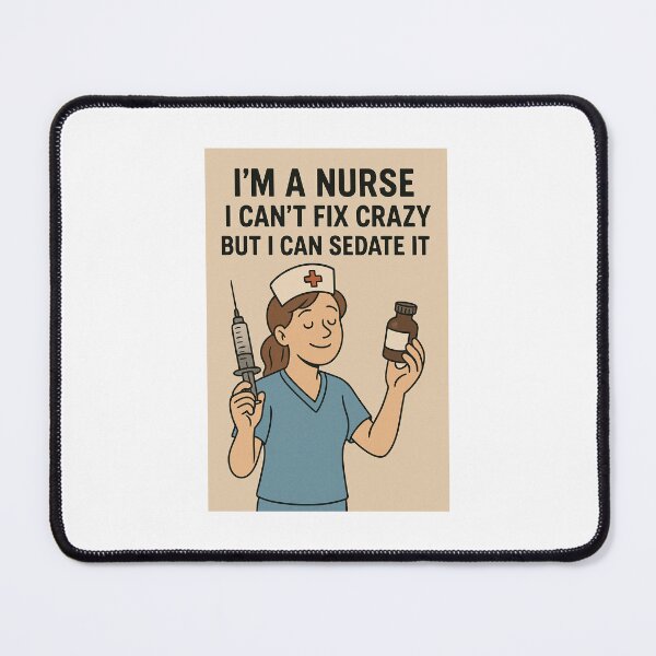 Item preview, I'm a nurse. I can't fix crazy but I can sedate it! designed and sold by Twin2too.