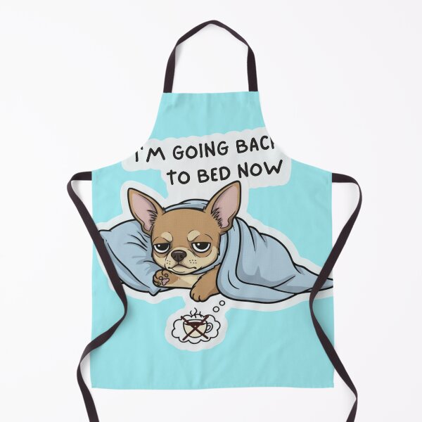 Item preview, I'm going back to bed now meme Chihuahua designed and sold by MattBStickers.