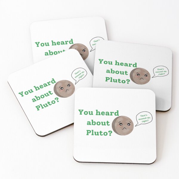 Item preview, You heard about Pluto? That's messed up? designed and sold by MysticScrolls.