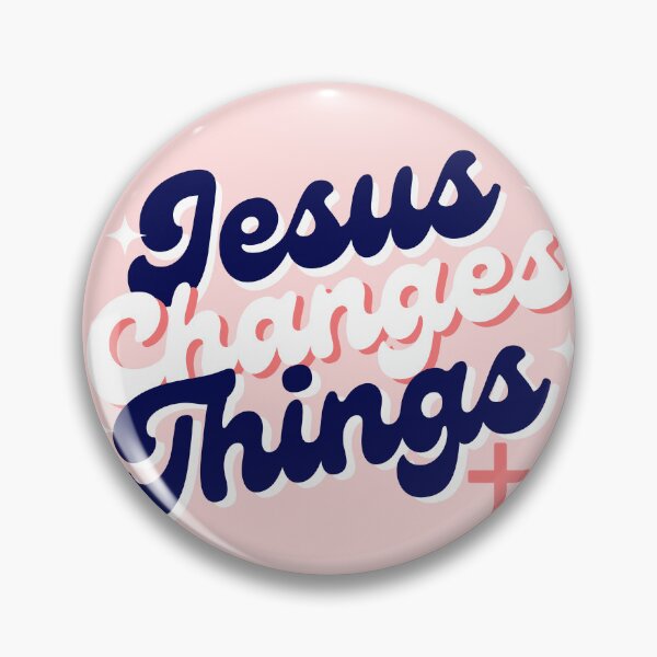 Item preview, Jesus Changes Things designed and sold by Saving Grace Design & Printing.