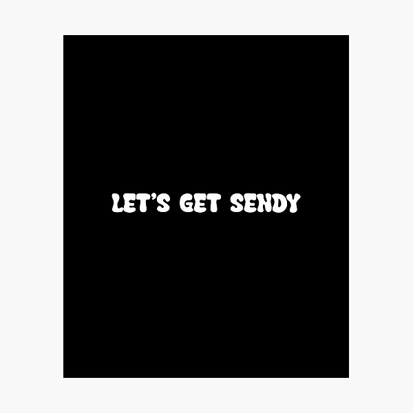 Item preview, Let’s Get Sendy | Snowboard Ski MTB Slang designed and sold by URGlden.