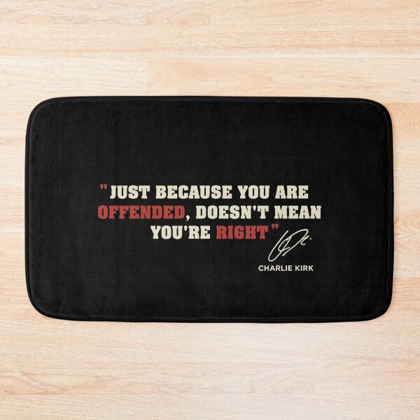 Item preview, Just Because You are Offended, Doesn't Mean You're Right charlie kirk designed and sold by gear-posters.
