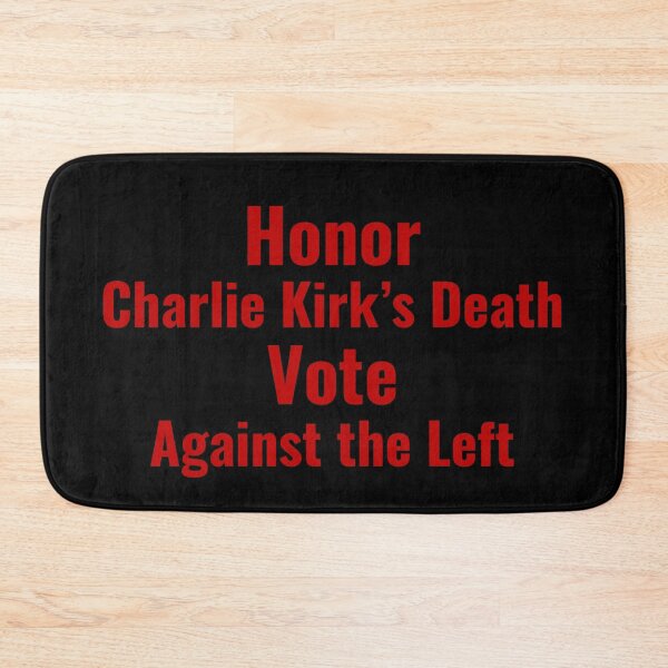 Item preview, HONOR Charlie Kirk's Death, VOTE Against... - Red Text designed and sold by TheKnightWriter.