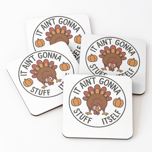 Item preview, It Aint Gonna Stuff Itself Turkey Thanksgiving Gift designed and sold by LuxeGraphix.