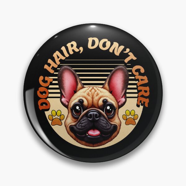 Item preview, Dog Hair Dont Care Cute Bulldog Retro Pet Lover Design designed and sold by ArtDesignTp.