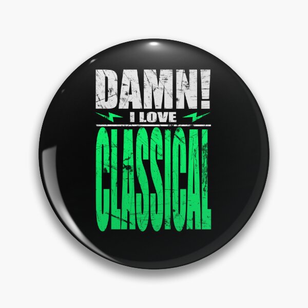 Item preview, Damn I Love Classical designed and sold by barmalisiRTB.