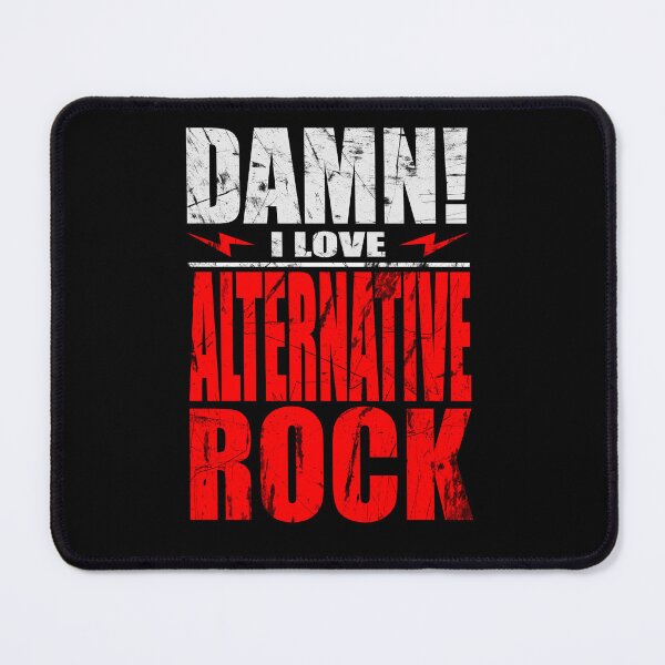 Item preview, Damn I Love Alternative Rock designed and sold by barmalisiRTB.