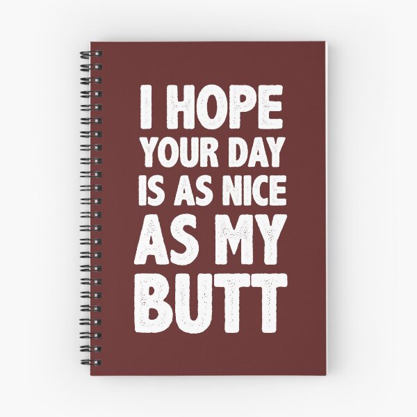 Item preview, I Hope Your Day Is As Nice As My Butt - Funny Gym Fitness Workout Gear for Great Squats Rear End Bum Booty Bootay designed and sold by merkraht.