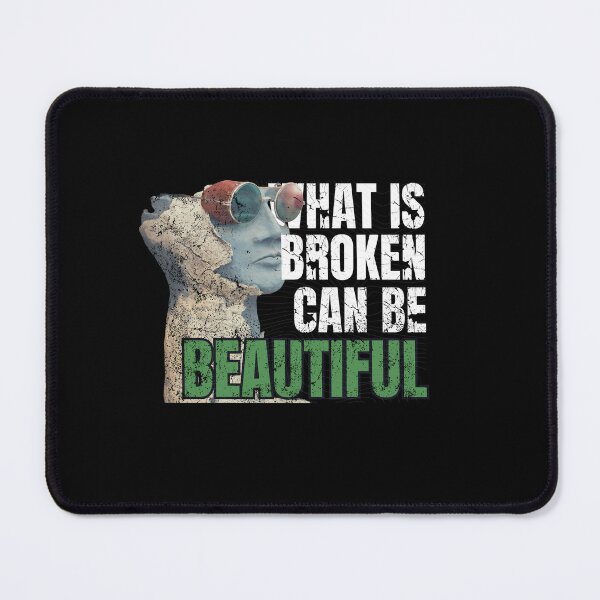 Item preview, What is broken can be beautiful designed and sold by yahyaart28.