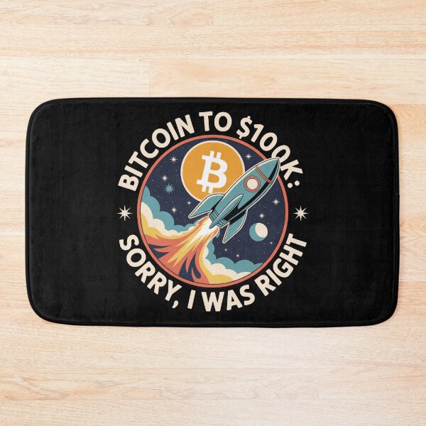 Item preview, Bitcoin to 100k, sorry I was right, bitcoin to the moon, bitcoin crypto designed and sold by NoetherSym.