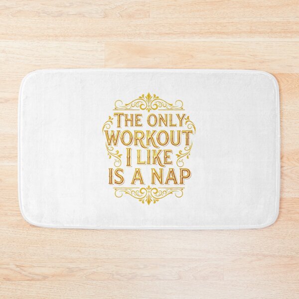 Item preview, The Only Workout I Like is a Nap designed and sold by FunTimeGifts.