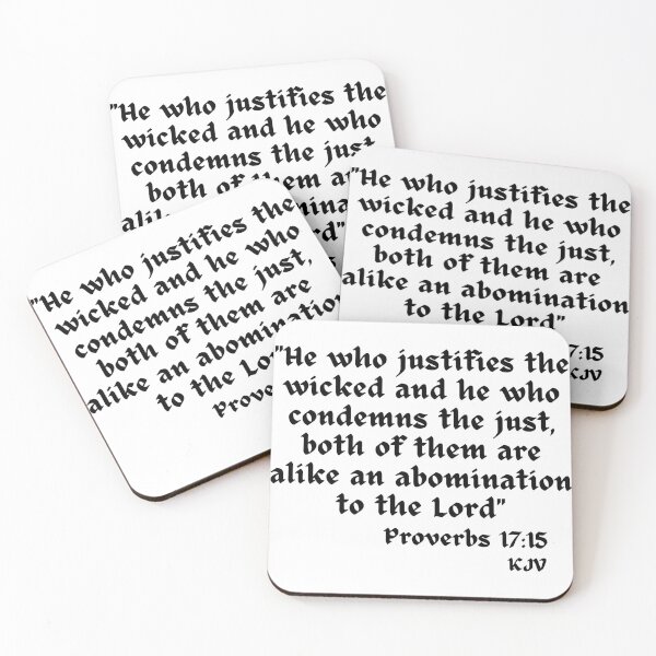 Item preview, He Who Justifies The Wicked, Condemns The Just Are Abominations - Proverbs 17:15 Black Text designed and sold by TheKnightWriter.