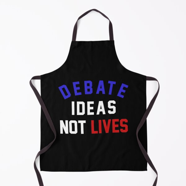 Item preview, Debate Ideas, Not Lives designed and sold by DAFIN.