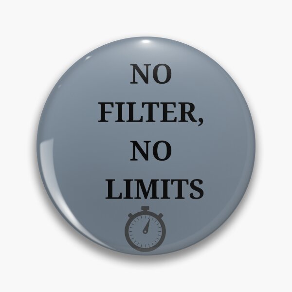 Item preview, Title: No Filter, No Limits – Savage Minimal Quote Design designed and sold by SavSoulSN.