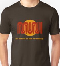 It's almost as fast as walking.™ Unisex T-Shirt