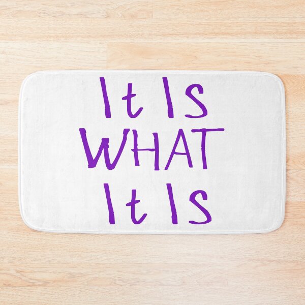 Item preview, It Is What It Is designed and sold by kinpirks.