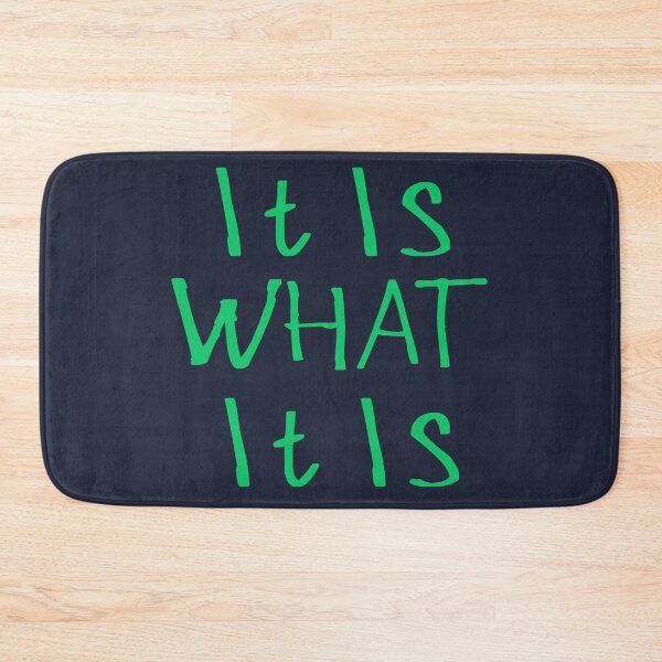 Item preview, It Is What It Is designed and sold by kinpirks.