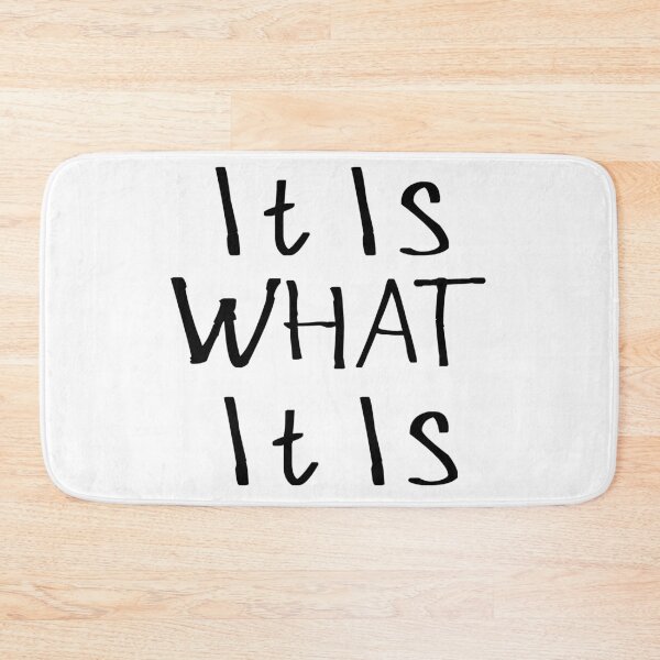 Item preview, It Is What It Is designed and sold by kinpirks.