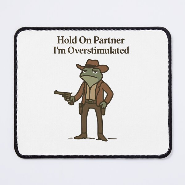 Item preview, Hold on Partner I'm Overstimulated designed and sold by Friendly Tee Shop.