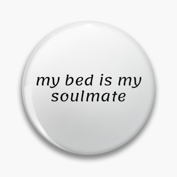 Item preview, My Bed Is My Soulmate Sticker – Cozy Funny Quote designed and sold by sokrh-cookies.