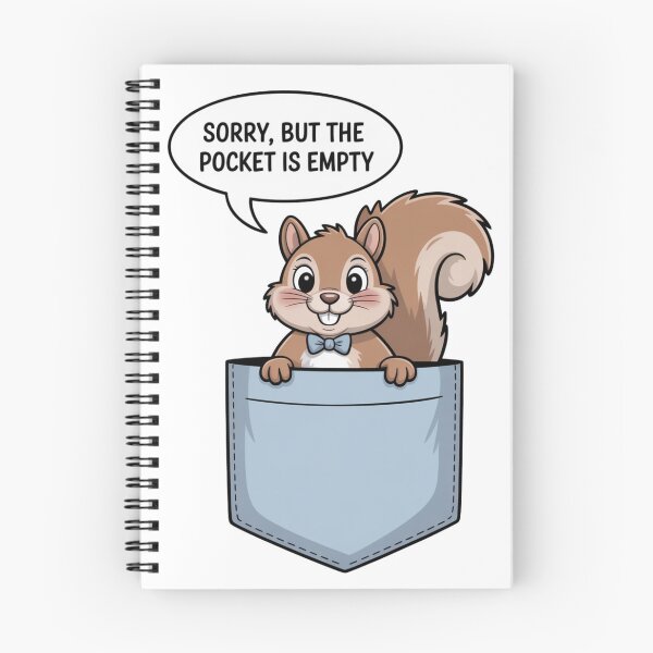 Item preview, Cute Squirrel Pocket Funny – Sorry But the Pocket Is Empty designed and sold by Marpin91.