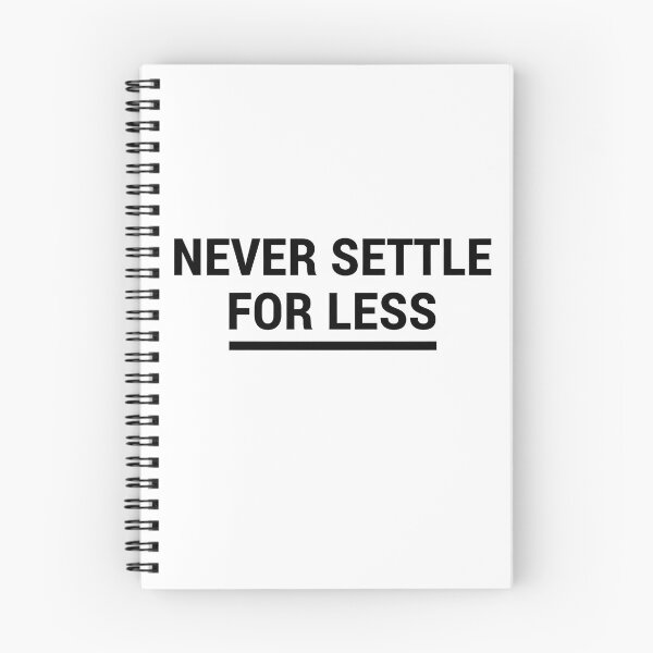 Item preview, Never Settle for Less Motivational Quote Design designed and sold by MofazStyle.