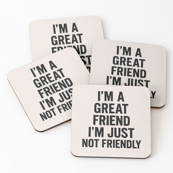 Item preview, Great Friend, Not Friendly designed and sold by BradsBestBuds.