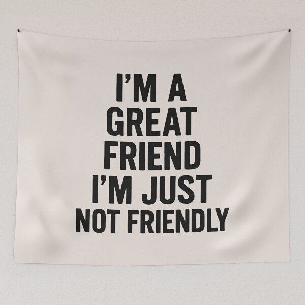 Item preview, Great Friend, Not Friendly designed and sold by BradsBestBuds.