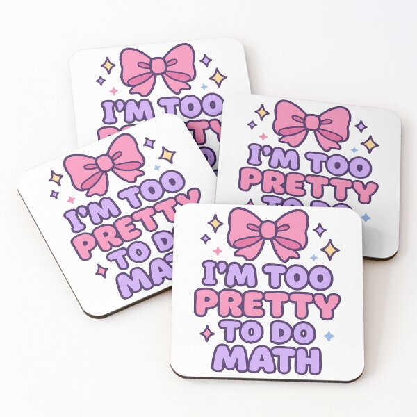 Item preview, I'm too pretty to do Math designed and sold by SmileyHaus.
