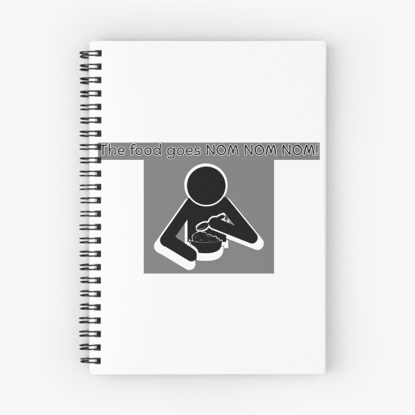 Item preview, The food goes NOM NOM NOM! - Funny Food Quote designed and sold by Kouichi1990.