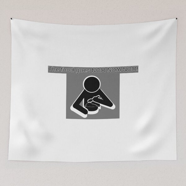 Item preview, The food goes NOM NOM NOM! - Funny Food Quote designed and sold by Kouichi1990.