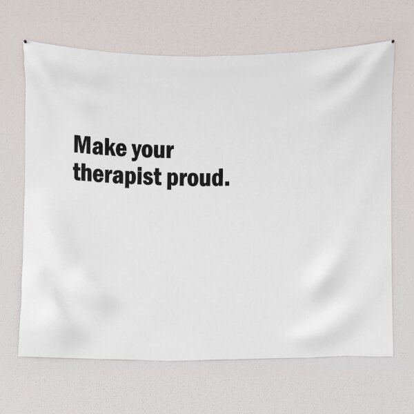 Item preview, make your therapist proud designed and sold by sarahaviv.