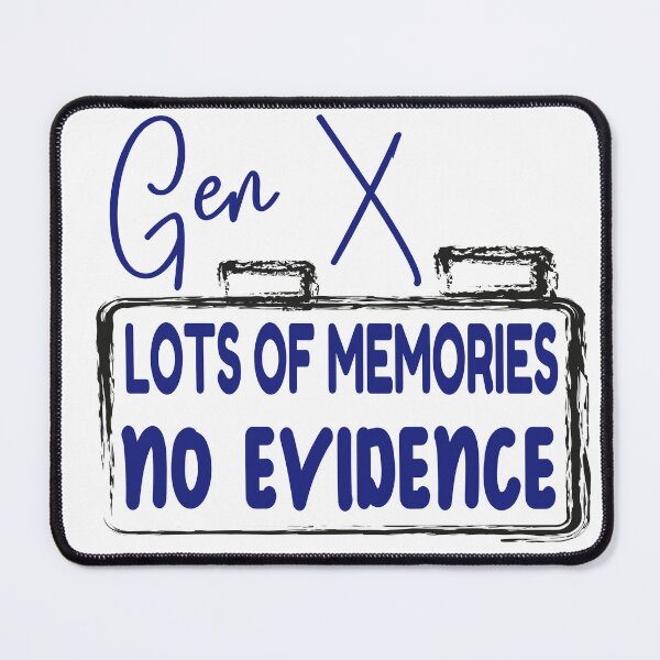 Item preview, Funny Gen X Quote Retro Humor for 70s and 80s Kids designed and sold by arabiw.
