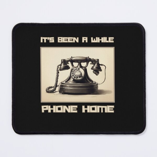 Item preview, PHONE HOME IT'S BEEN A WHILE designed and sold by aledfychan.