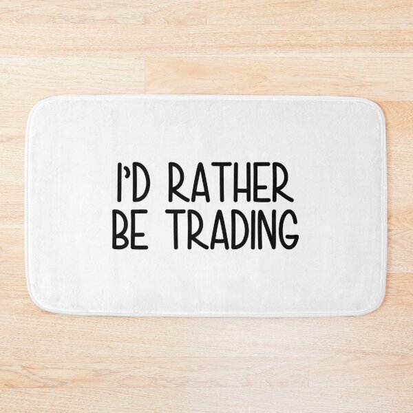 Item preview, I'd rather be trading  designed and sold by designing01Ar3.