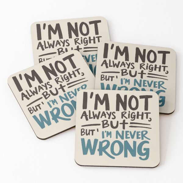 Item preview, I'M NOT ALWAYS RIGHT BUT I'M NEVER WRONG | Funny Quote T-Shirt Design designed and sold by DesignsByTaina.