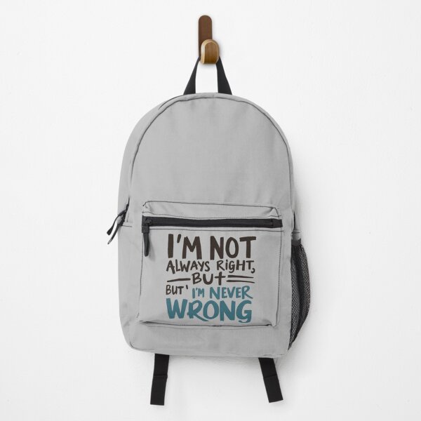 Item preview, I'M NOT ALWAYS RIGHT BUT I'M NEVER WRONG | Funny Quote T-Shirt Design designed and sold by DesignsByTaina.