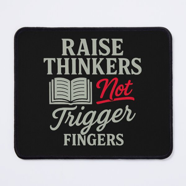 Item preview, Raise Thinkers Not Trigger Fingers: Education Over Violence Typography designed and sold by elynne9.