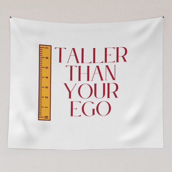 Item preview, Taller Than You Ego - Tall Girl/Tall Man designed and sold by Embrace Tall.