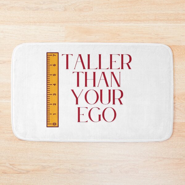 Item preview, Taller Than You Ego - Tall Girl/Tall Man designed and sold by Embrace Tall.
