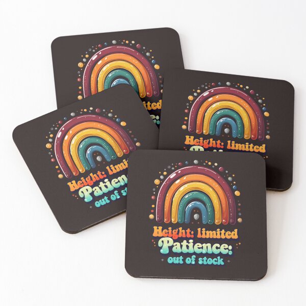 Item preview, Funny Rainbow Quote | Height Limited Patience Out of Stock Colorful Design designed and sold by WHDProduction45.