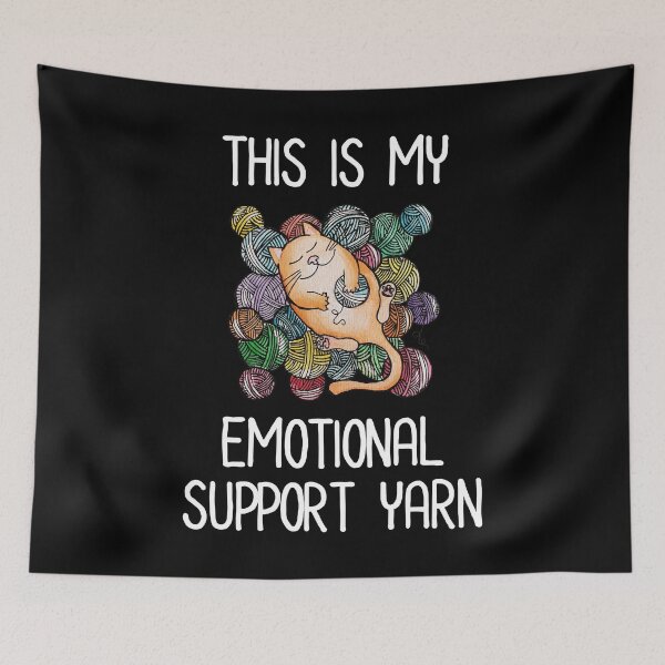 Item preview, This Is My Emotional Support Yarn designed and sold by Cat Lady Designs.