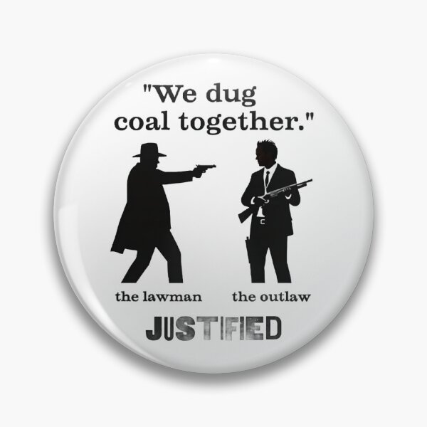Item preview, "We Dug Coal Together." - Justified designed and sold by Imagequest.