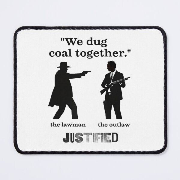 Item preview, "We Dug Coal Together." - Justified designed and sold by Imagequest.