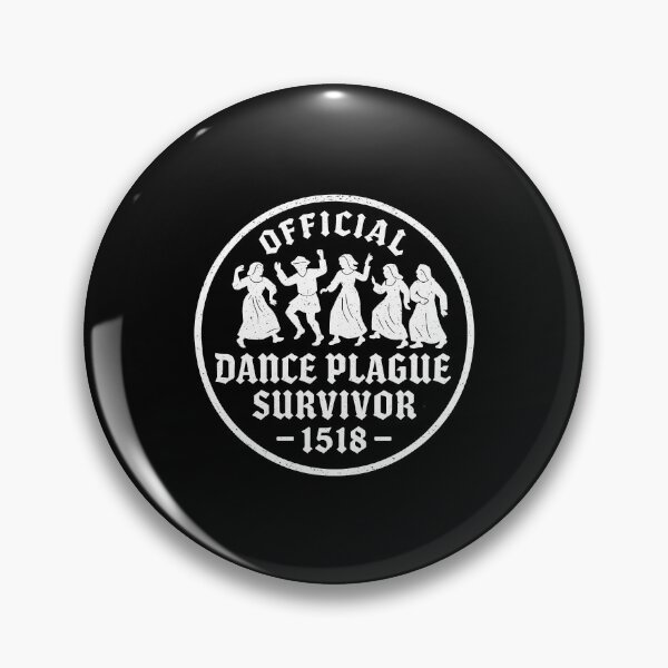 Item preview, Official Dance Plague Survivor 1518 designed and sold by k3rstman1.
