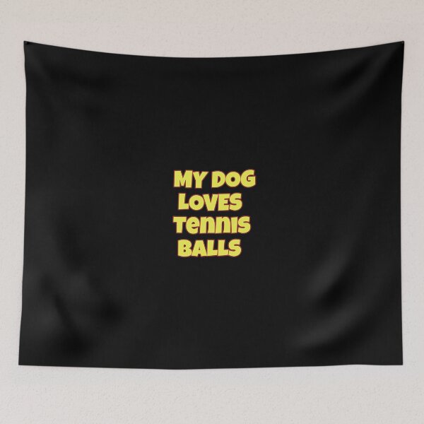 Item preview, My dog loves tennis balls designed and sold by Thedigital91.