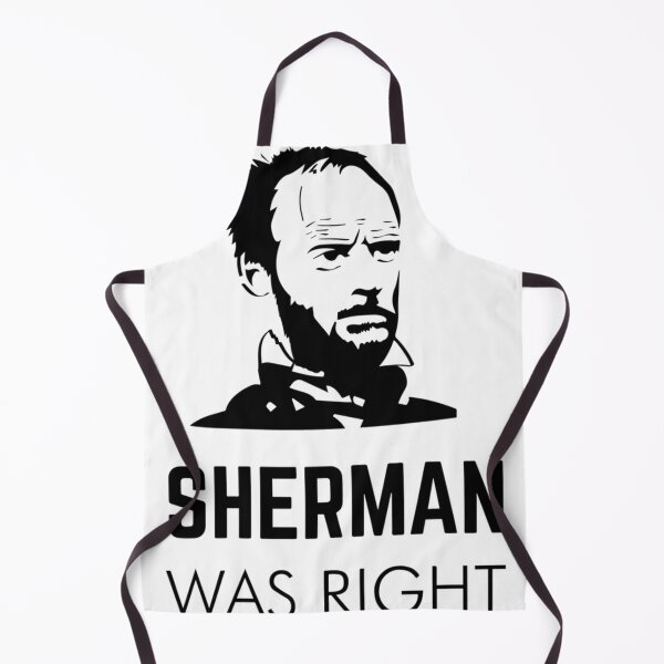 Item preview, Sherman Was Right designed and sold by CraigTunnell6.