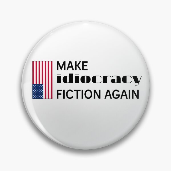 Item preview, Make Idiocracy Fiction Again Black Logo designed and sold by Wishbonedezine.
